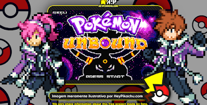 ◓ Pokémon Unbound 💾 (Modo História) [v2.1.1.1] Tradução PT-BR • FanProject